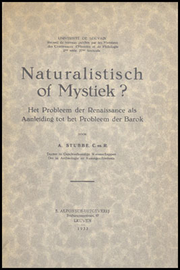 Afbeeldingen van Naturalistisch of Mystiek? Het Probleem der Renaissance als Aanleiding tot het Probleem der Barok