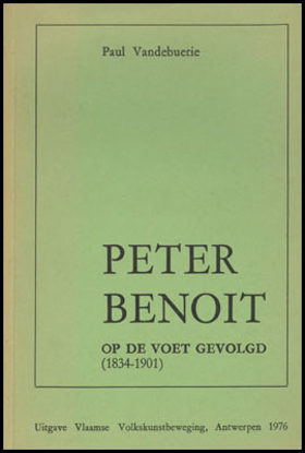 Picture of Peter Benoit op de voet gevolgd (1834-1901)