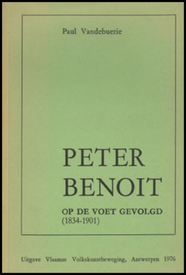Picture of Peter Benoit op de voet gevolgd (1834-1901)