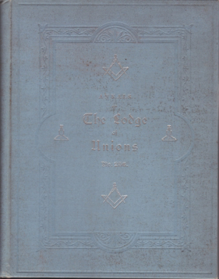 Afbeeldingen van Annals of The Lodge of Unions No. 256