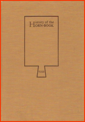 Afbeeldingen van History of the Horn-Book Vols. I-II. Complete