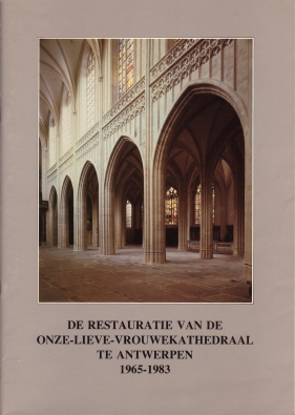 Afbeeldingen van De restauratie van de Onze-Lieve-Vrouwekathedraal te Antwerpen 1965-1983