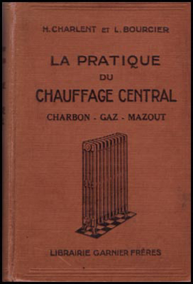 Picture of La Pratique Du Chauffage Central  Charbon-Gaz-Mazout