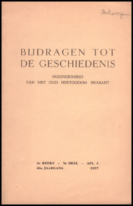 Picture of Bijdragen tot de geschiedenis. Inzonderheid van het oud hertogdom Brabant. Jg. 40 3e Reeks -9e Deel -Afl. 1 