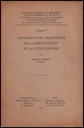 Picture of Volume V. Catalogue Des Manuscrits De La Bibliothèque De La Ville D'Anvers