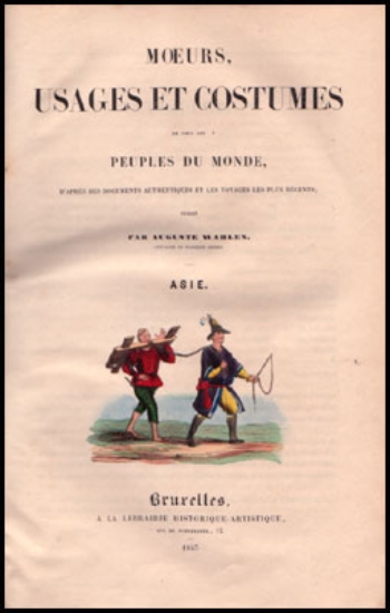 Afbeeldingen van Moeurs, usages et costumes de tous les peuples du monde. Asie