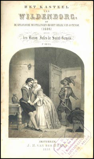 Afbeeldingen van Het Kasteel Van Wildenborg Of De Spaansche Muitelingen Bij Het Beleg Van Ostende (1604)