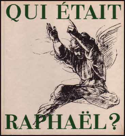 Image de Qui était Raphaël ?