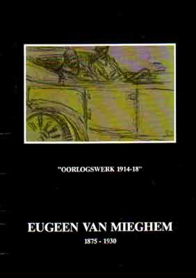 Picture of Eugeen Van Mieghem 1875-1930 - Oorlogswerk 1914-18 - Catalogus