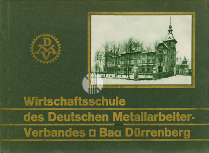 Picture of Wirtschaftsschule des Deutschen Metallarbeiter-Verbandes Bad Dürrenberg