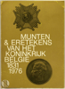 Afbeeldingen van Munten en eretekens van het Koninkrijk België 1831-1976