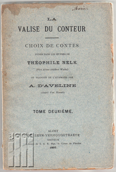 Image de La valise du conteur. Choix de contes puisés dans les oeuvres de Théophile Nelk (Père Aloise-Adalbert Waibel) Tome II