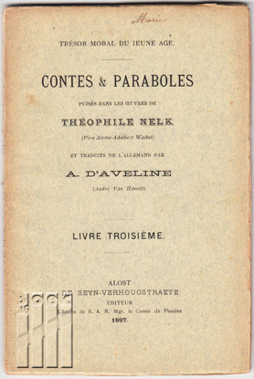 Afbeeldingen van Contes & Paraboles puisés dans les oeuvres de Théophile Nelk (Père Aloise-Adalbert Waibel) Tome III