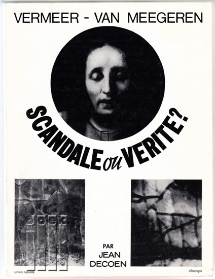Afbeeldingen van Vermeer - Van Meegeren. Scandale ou vérité?