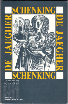 Afbeeldingen van Catalogus Schenking De Jaegher, tentoonstelling Brugge, Museum Arentshuis van 20-XI-1982 tot 16-I-1983