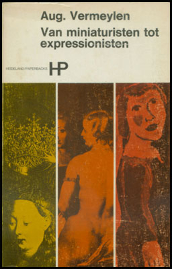 Picture of Van miniaturisten tot expressionisten. Studies verzameld, ingeleid en bibliografisch verantwoord door Dr. Rob Roemans en Dra. Hilda van Assche