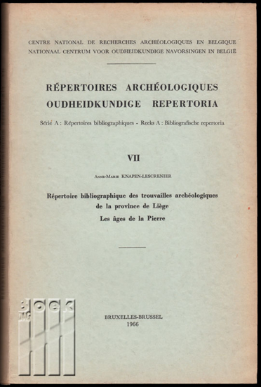 Picture of Oudheidkundige Repertoria - Répertoire Archéologiques. Reeks A: Bibliografische repertoria - Répertoires Bibliographiques. VII. Liège