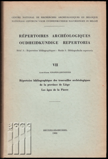 Afbeeldingen van Oudheidkundige Repertoria - Répertoire Archéologiques. Reeks A: Bibliografische repertoria - Répertoires Bibliographiques. VII. Liège