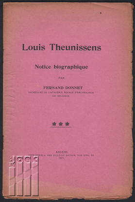 Afbeeldingen van Louis Theunissens. Notice Biographique