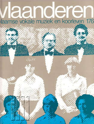 Afbeeldingen van Vlaanderen. Jg. 29, nr. 176. Vlaamse vocale muziek en koorleven