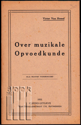Picture of Over muzikale opvoedkunde - Raadgevingen aan de jonge muziekbeoefenaars - De Zangkunst - De Aspirant-Orkestspeler