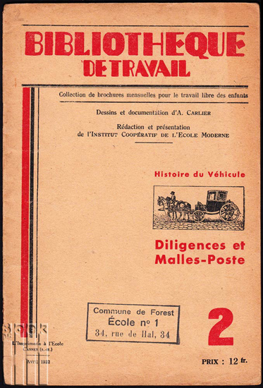 Picture of Bibliotheque de Travail. Jg. Avril 1932, nr. 2. Histoire du Véhicule. Diligences et Malles-Poste