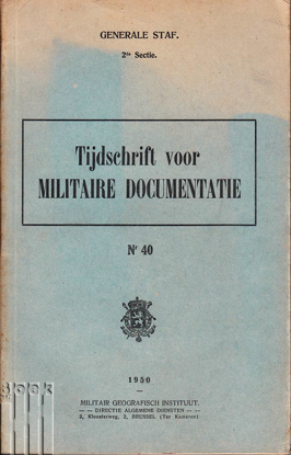 Afbeeldingen van Tijdschrift voor militaire documentatie - Revue de documentation militaire N° 40