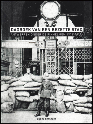 Picture of Dagboek van een bezette stad. Antwerpen onder de pinhelmen. 1914-1918