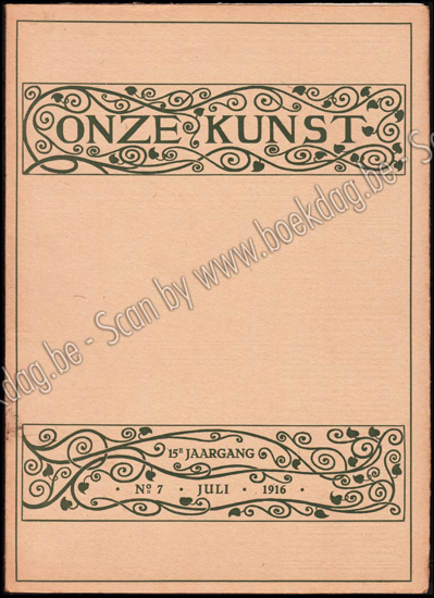 Afbeeldingen van Onze Kunst. Jg. 15 deel XXX, nrs. 7-12. Juli - December 1916. Tweede half jaar