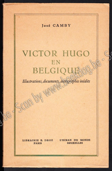 Afbeeldingen van Victor Hugo en Belgique. Illustrations, documents, autographes inédits