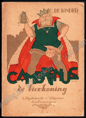 Afbeeldingen van Cambrinus de Bierkoning. Vertelling uit den goeden ouden tijd