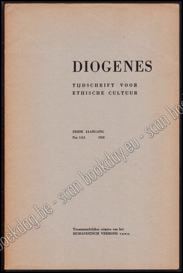 Afbeeldingen van Diogenes. Tijdschrift voor ethische cultuur. Jrg VI, Nrs. 1 tem 4, 1958