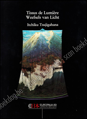 Image de Tissus de Lumière - Weefsels van Licht - kimonos - Itchiku Tsujigahana