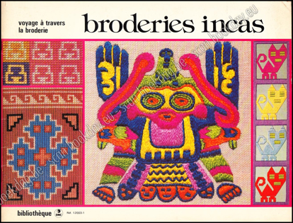 Image de Voyage à travers la broderie. Broderies Incas