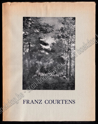 Picture of Franz Courtens. De levensgeschiedenis van een groot kunstenaar