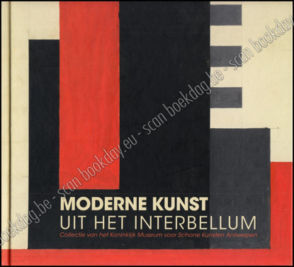 Picture of Moderne kunst uit het interbellum. Collectie van het K.M.S.K.A.