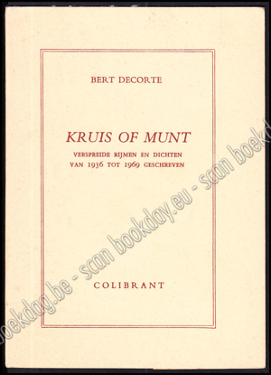 Afbeeldingen van Kruis of Munt. Verspreide rijmen en dichten van 1936 tot 1969 geschreven