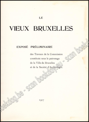 Picture of Le Vieux Bruxelles. Exposé préliminaire des Travaux de la Commission ...