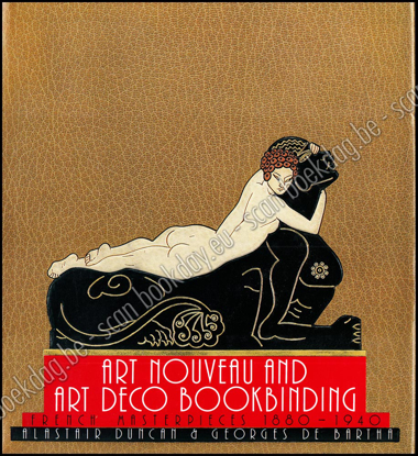 Image de Art Nouveau and Art Deco Bookbinding. French Masterpieces 1880-1940