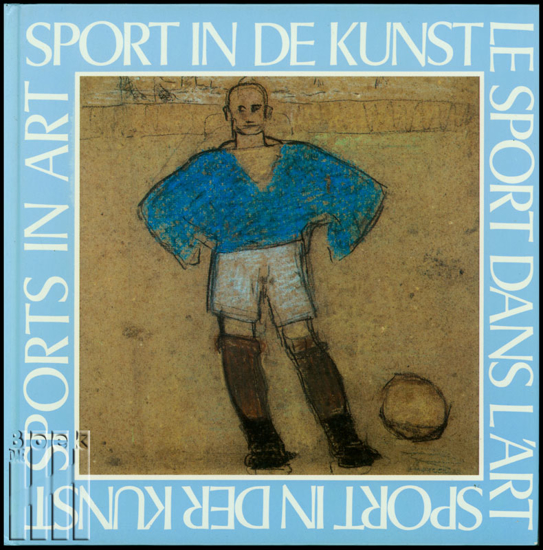 Afbeeldingen van Sport In De Kunst- Le Sport Dans L'art-Sports in Art-Sport in Der Kunst