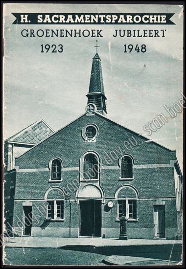Afbeeldingen van H. Sacramentsparochie - Groenenhoek jubileert - 1923-1948