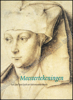 Afbeeldingen van Meestertekeningen van Jan Van Eyck tot Hiëronymus Bosch
