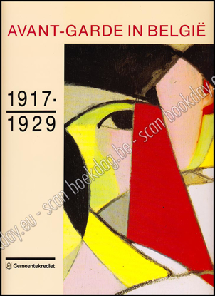 Picture of Avant-Garde in België. 1917-1929