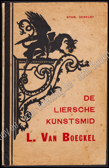 Afbeeldingen van De Liersche Kunstsmid Lodewijk Van Boeckel