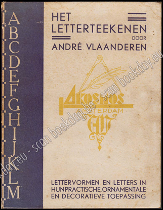 Image de Het Letterteekenen. Lettervormen en letters in hun practische, ornamentele en decoratieve toepassing