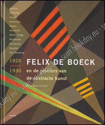 Afbeeldingen van Felix De Boeck en de pioniers van de abstracte kunst 1920-1930 - NL