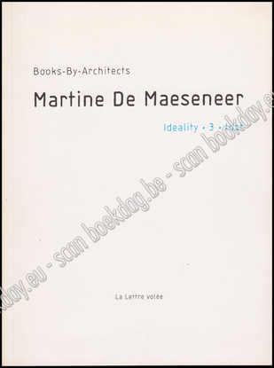 Picture of Books-By-Architects: Martine De Maeseneer. Ideality 3 lost