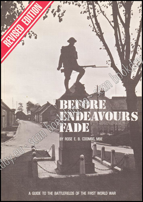 Image de Before Endeavours Fade (Revised ed.). A guide tot the battlefields of the First World War