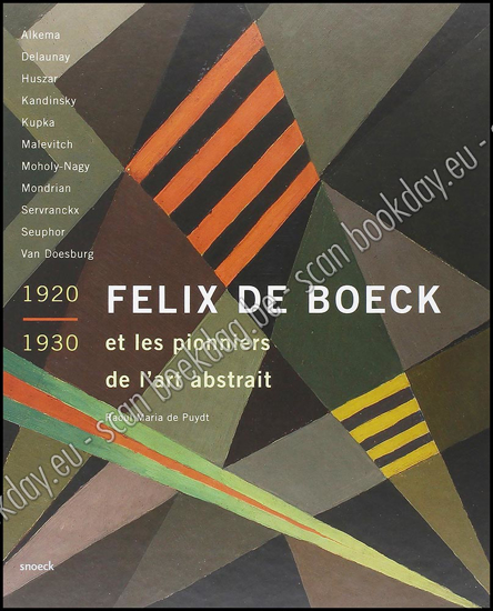 Afbeeldingen van Felix De Boeck et les pionniers de l'art abstrait 1920 - 1930. FR