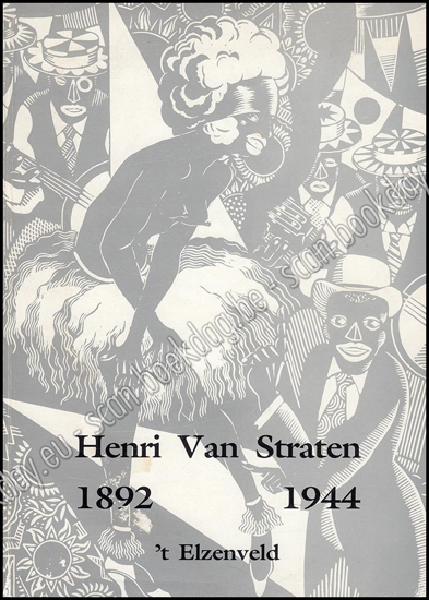 Afbeeldingen van Henri Van Straten 1892 - 1944. Œuvrecatalogus
